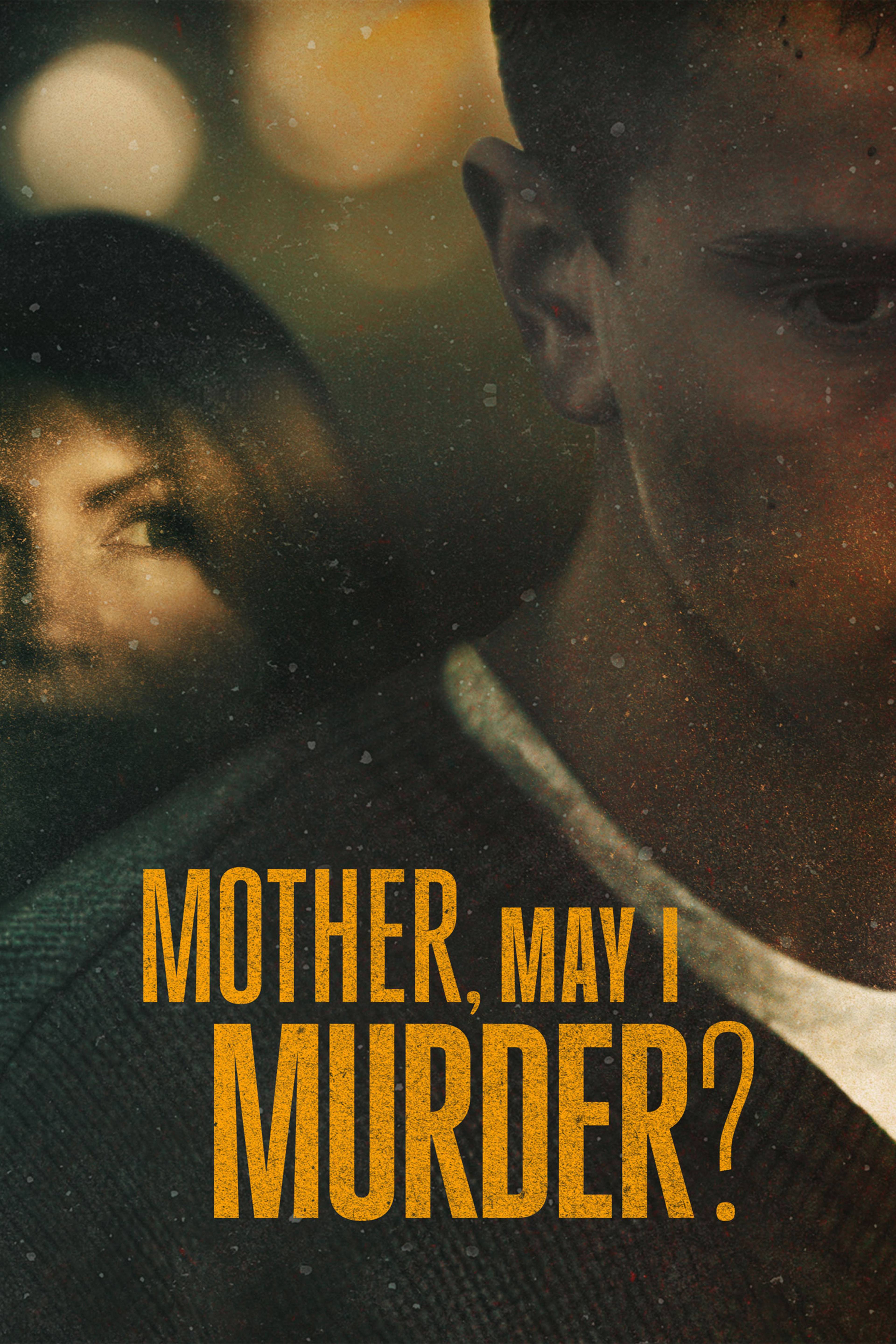 Mother, May I Murder?