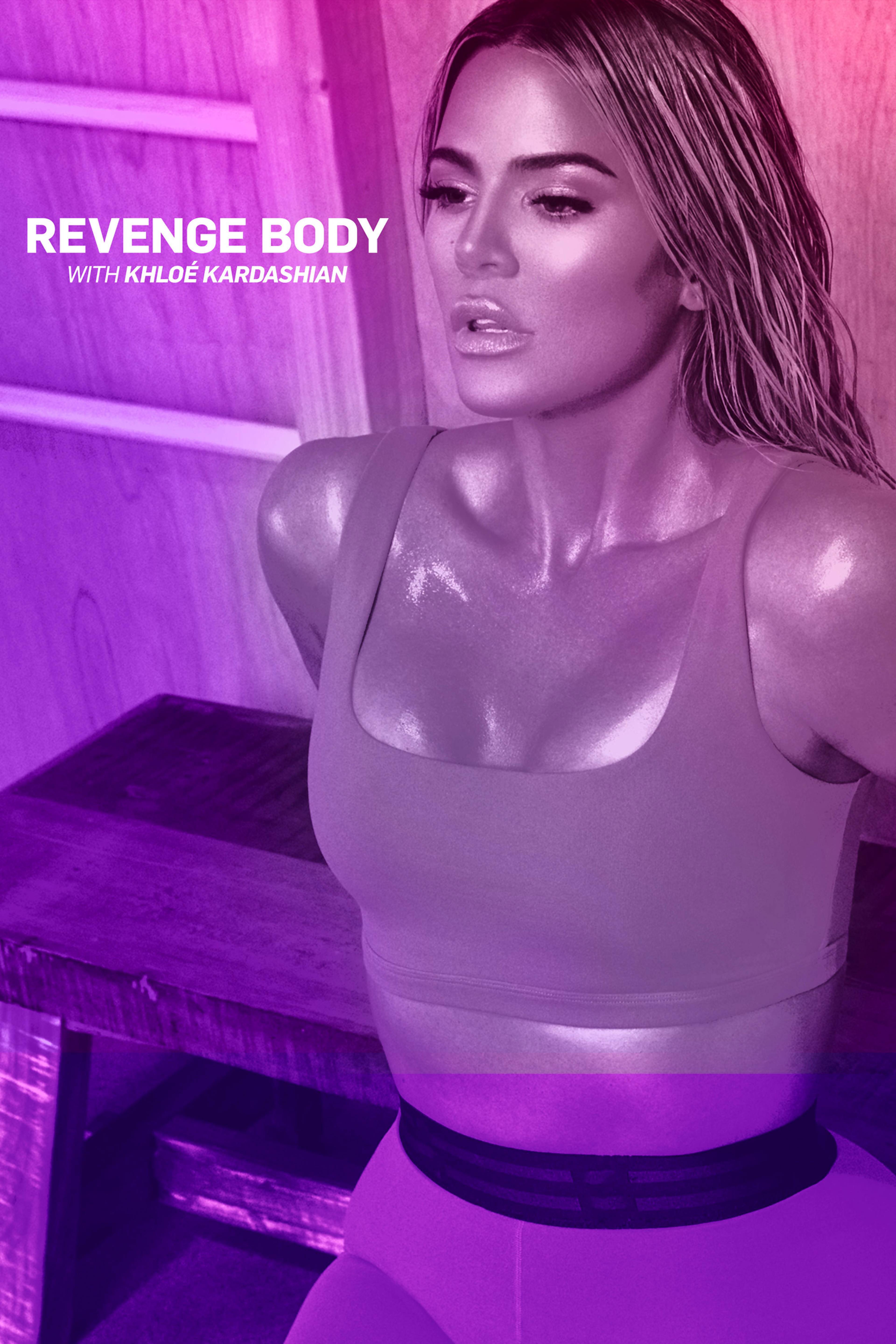 Revenge Body With Khloe Kardashian