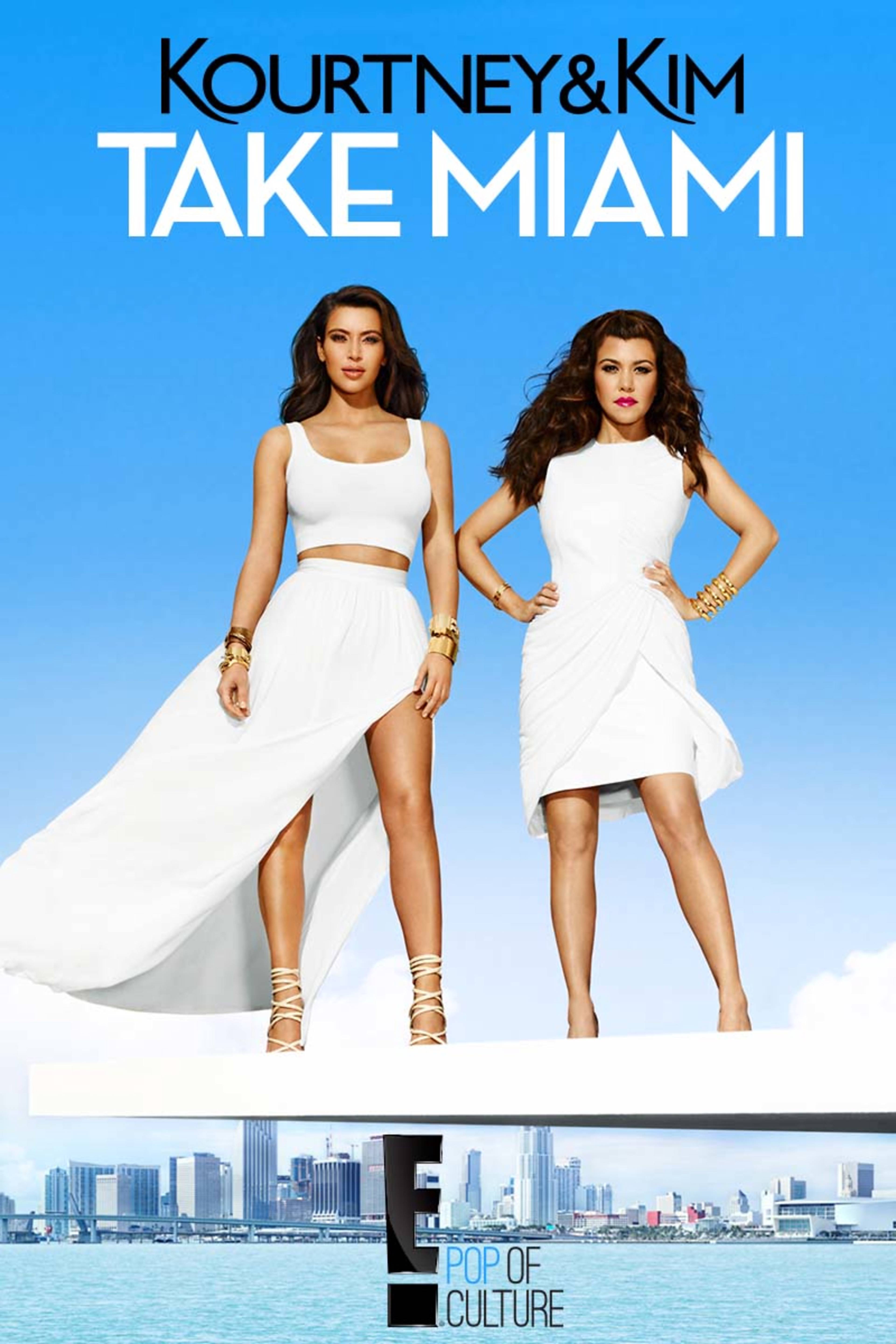 Kourtney & Kim Take Miami