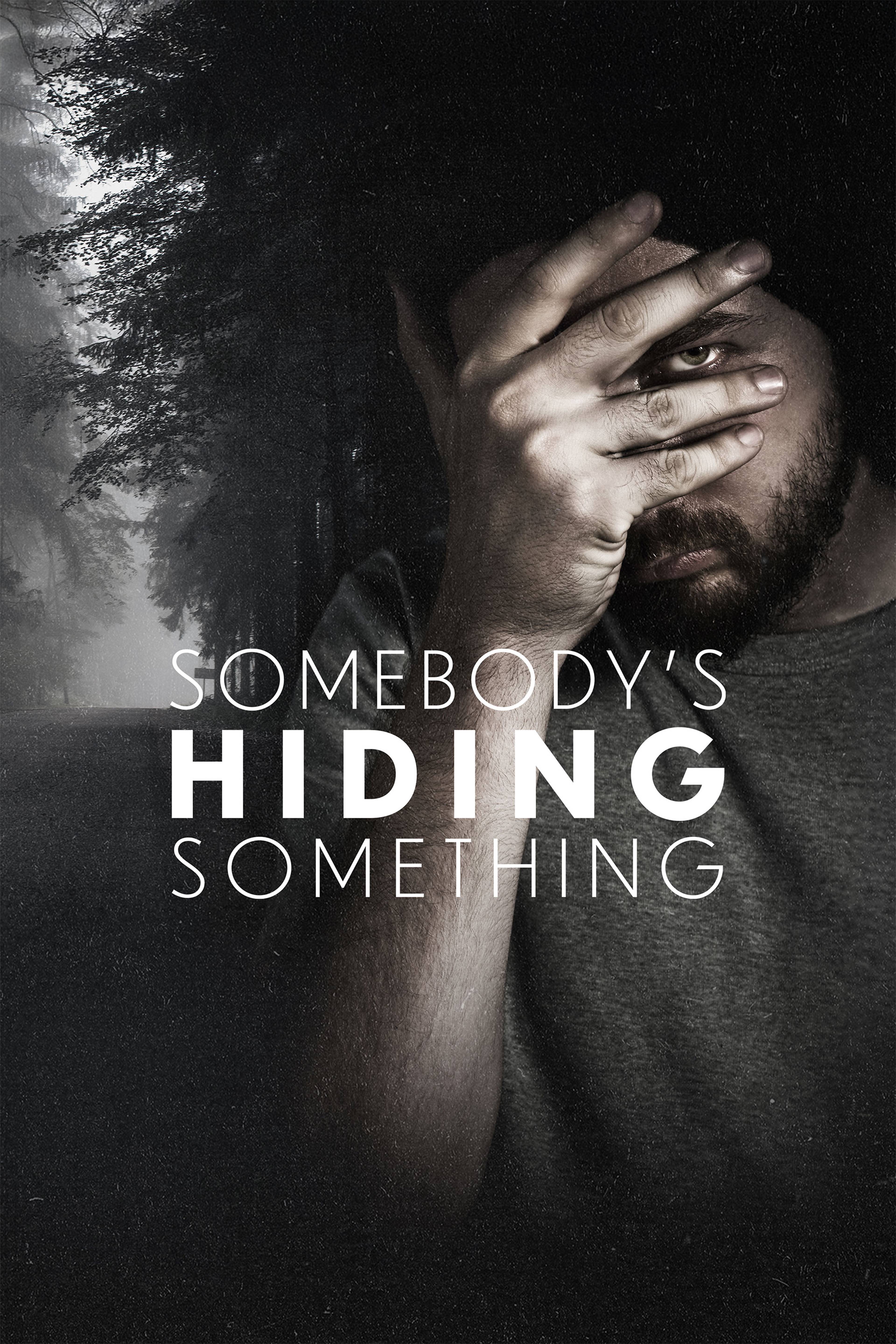 Somebody's Hiding Something