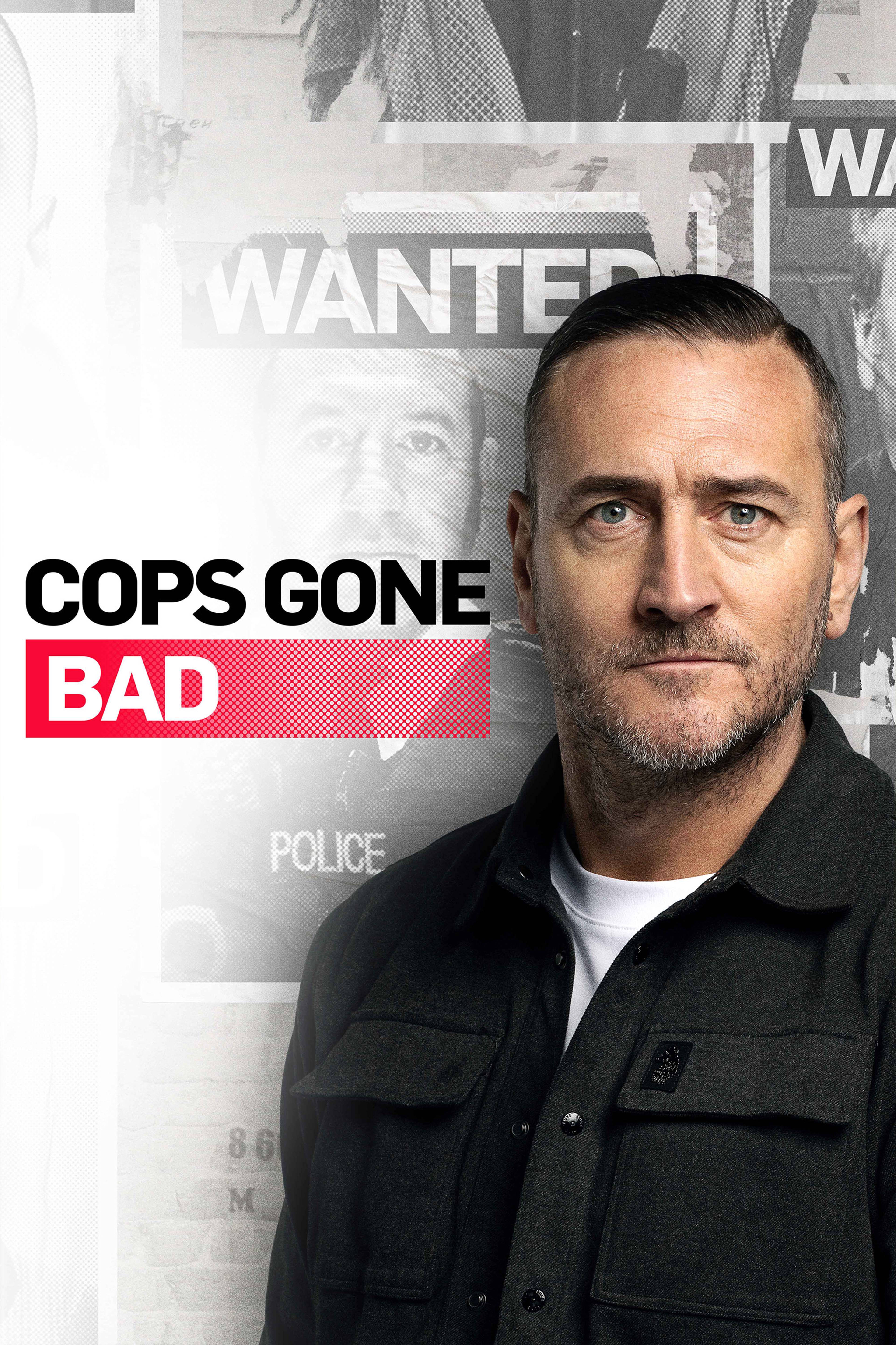 Cops Gone Bad With Will Mellor