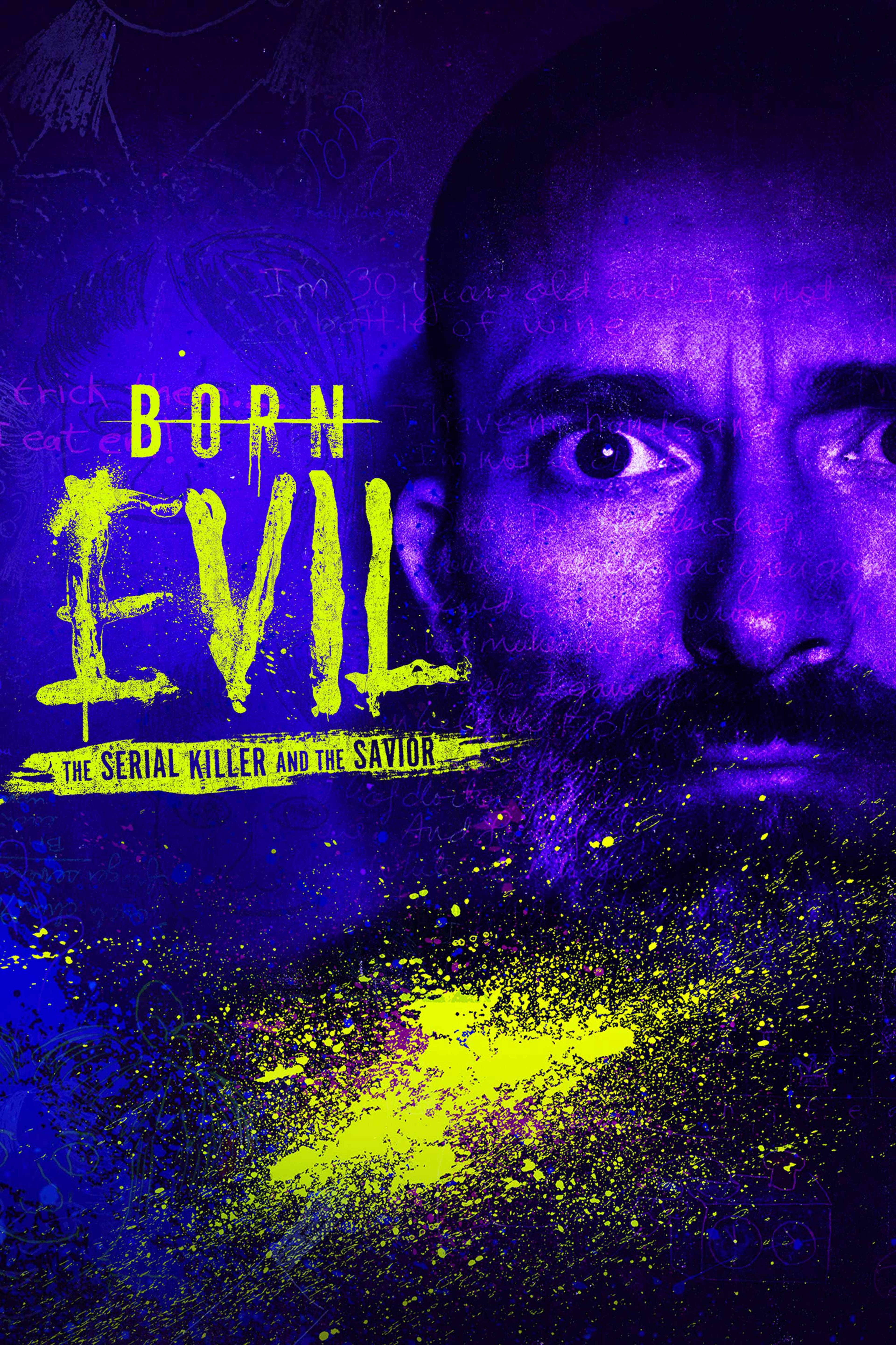 Born Evil: The Serial Killer And The Savior