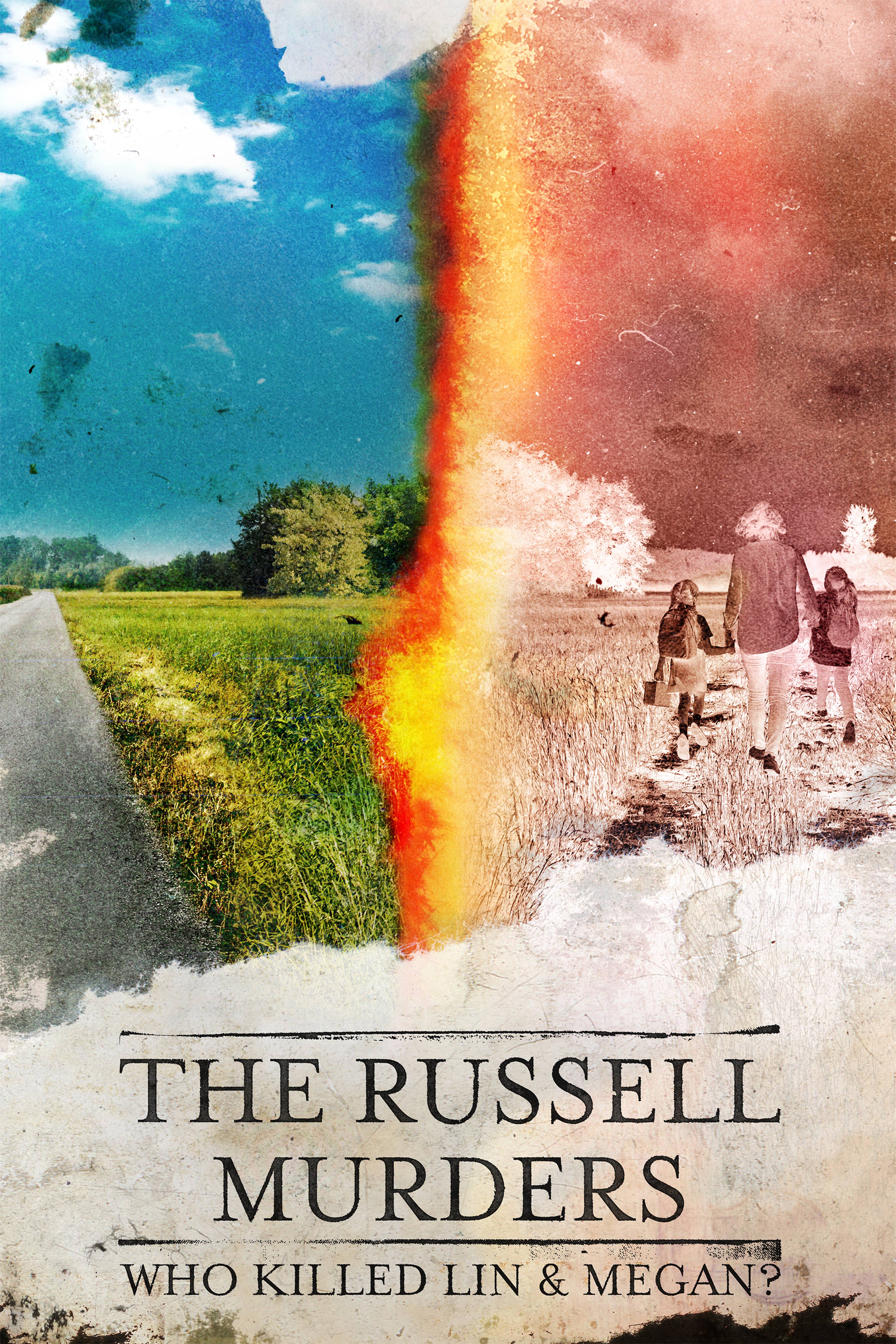 The Russell Murders: Who Killed Lin & Megan?