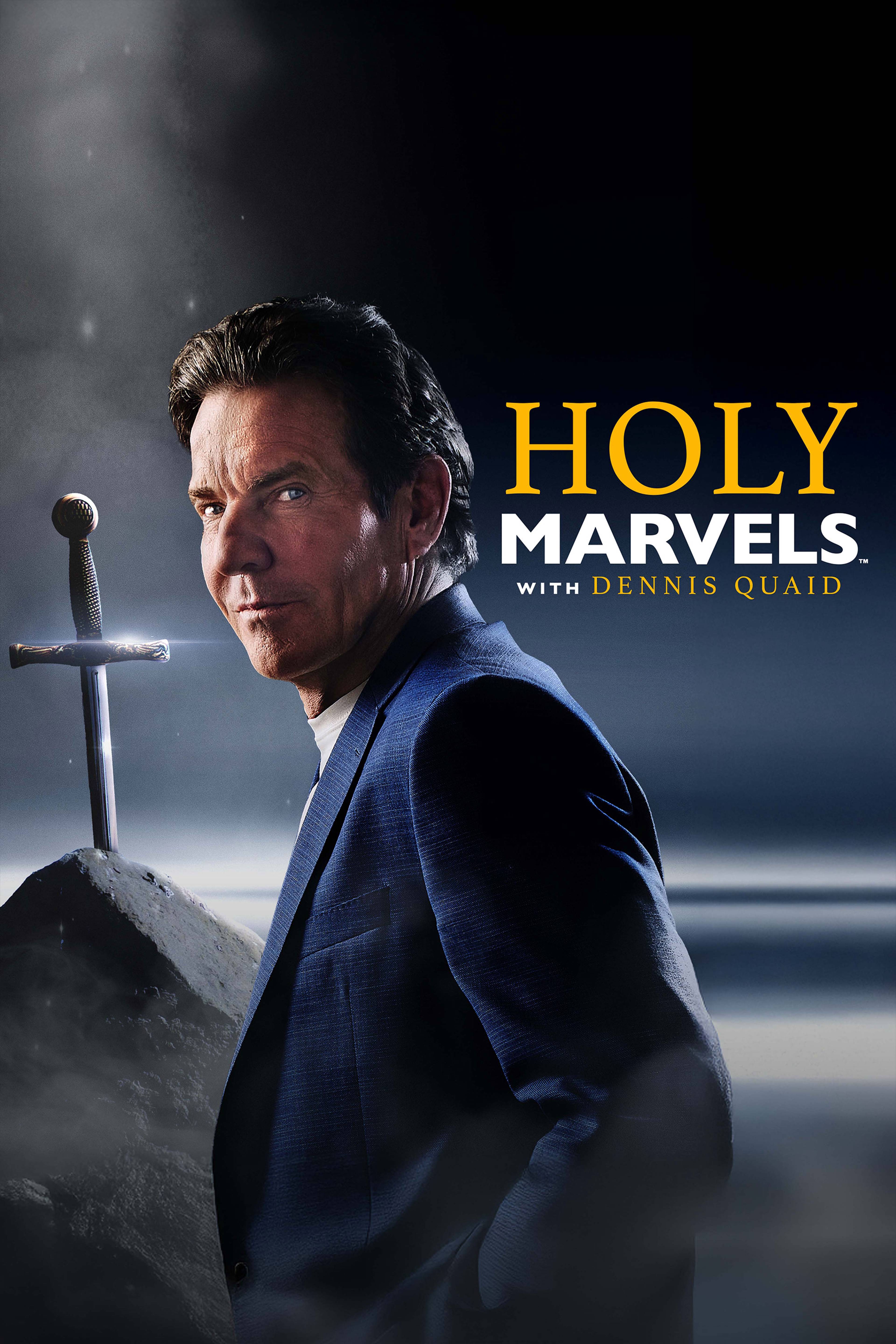 Holy Marvels With Dennis Quaid