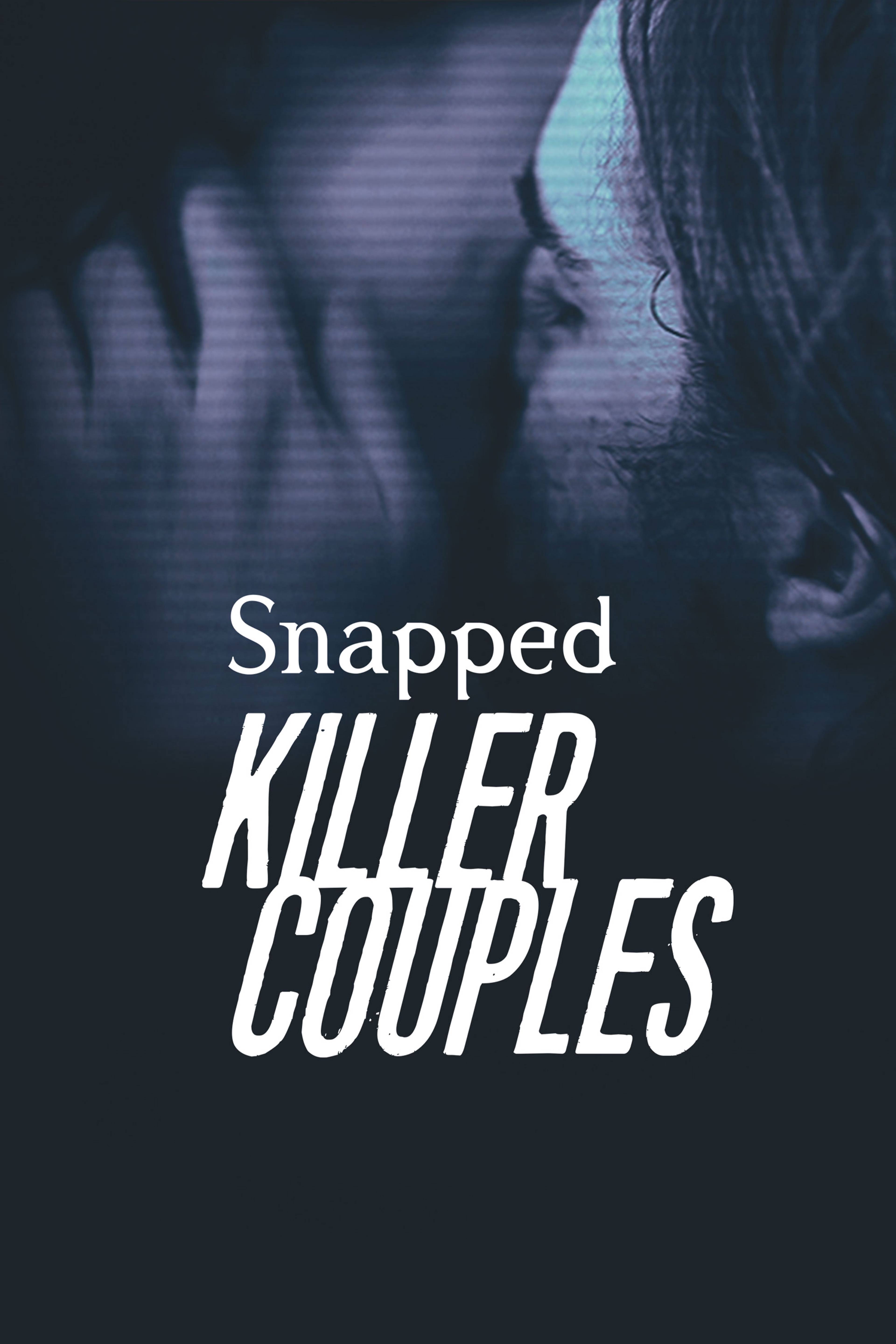Snapped: Killer Couples