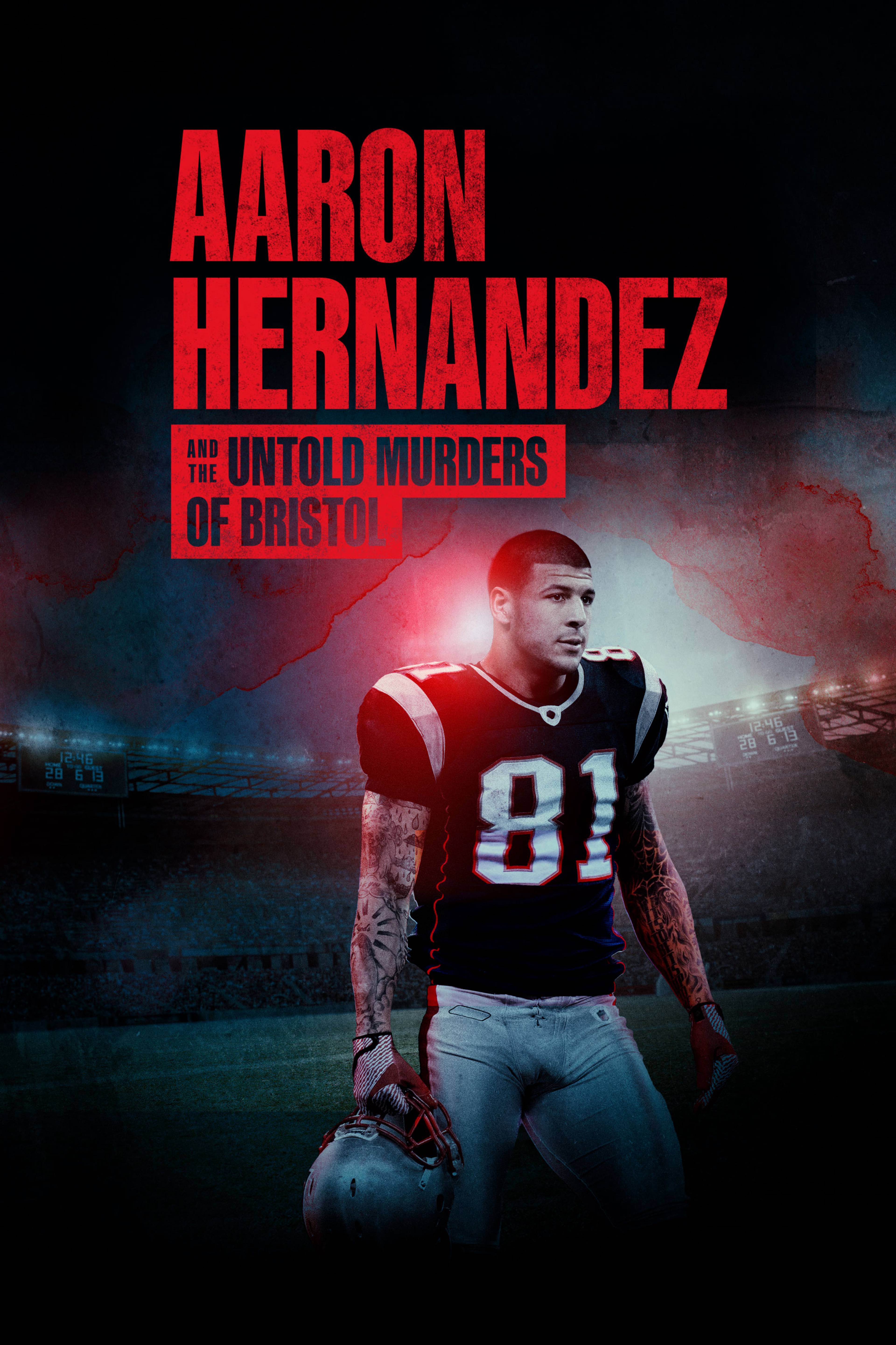 Aaron Hernandez and the Untold Murders of Bristol