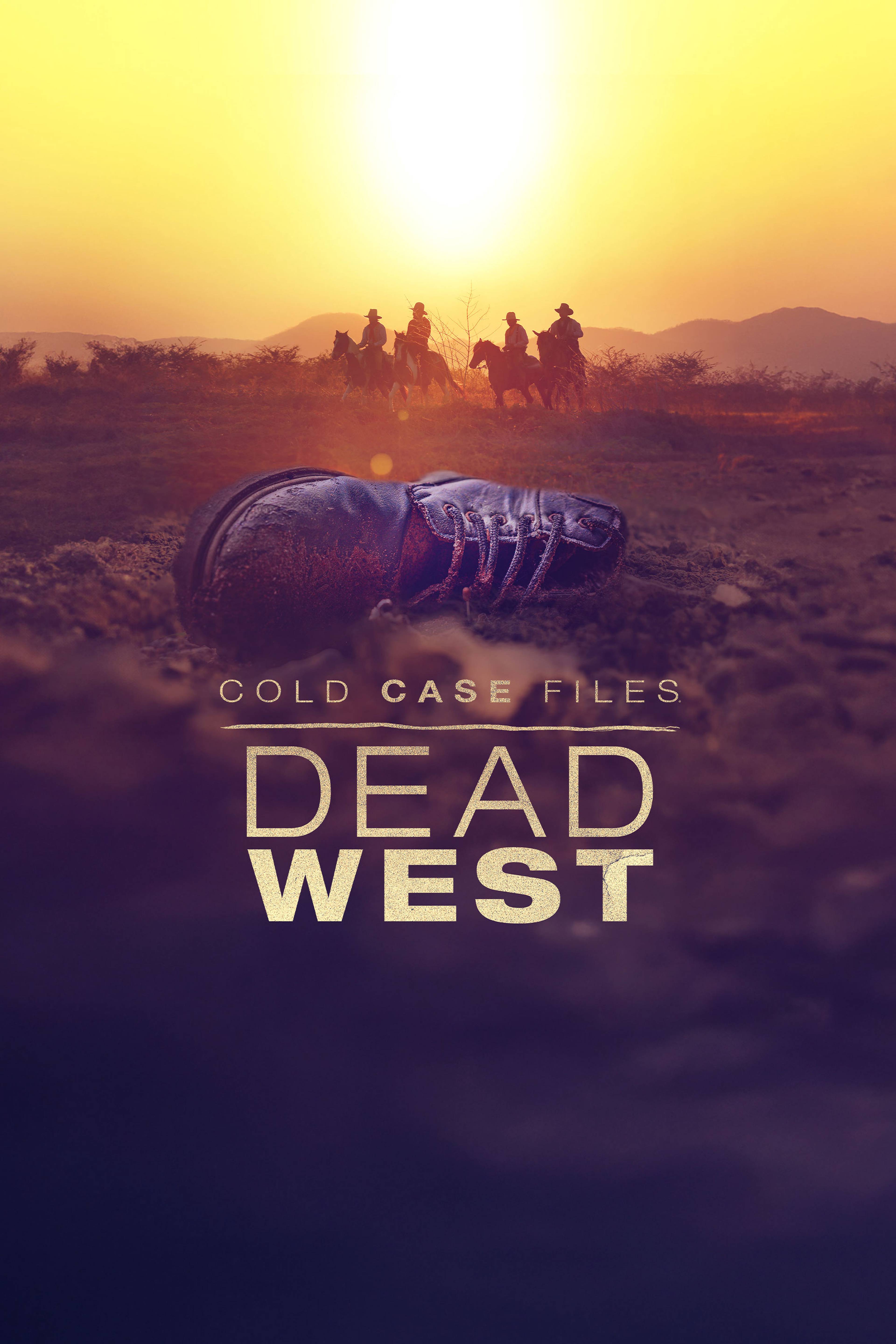 Cold Case Files: Dead West