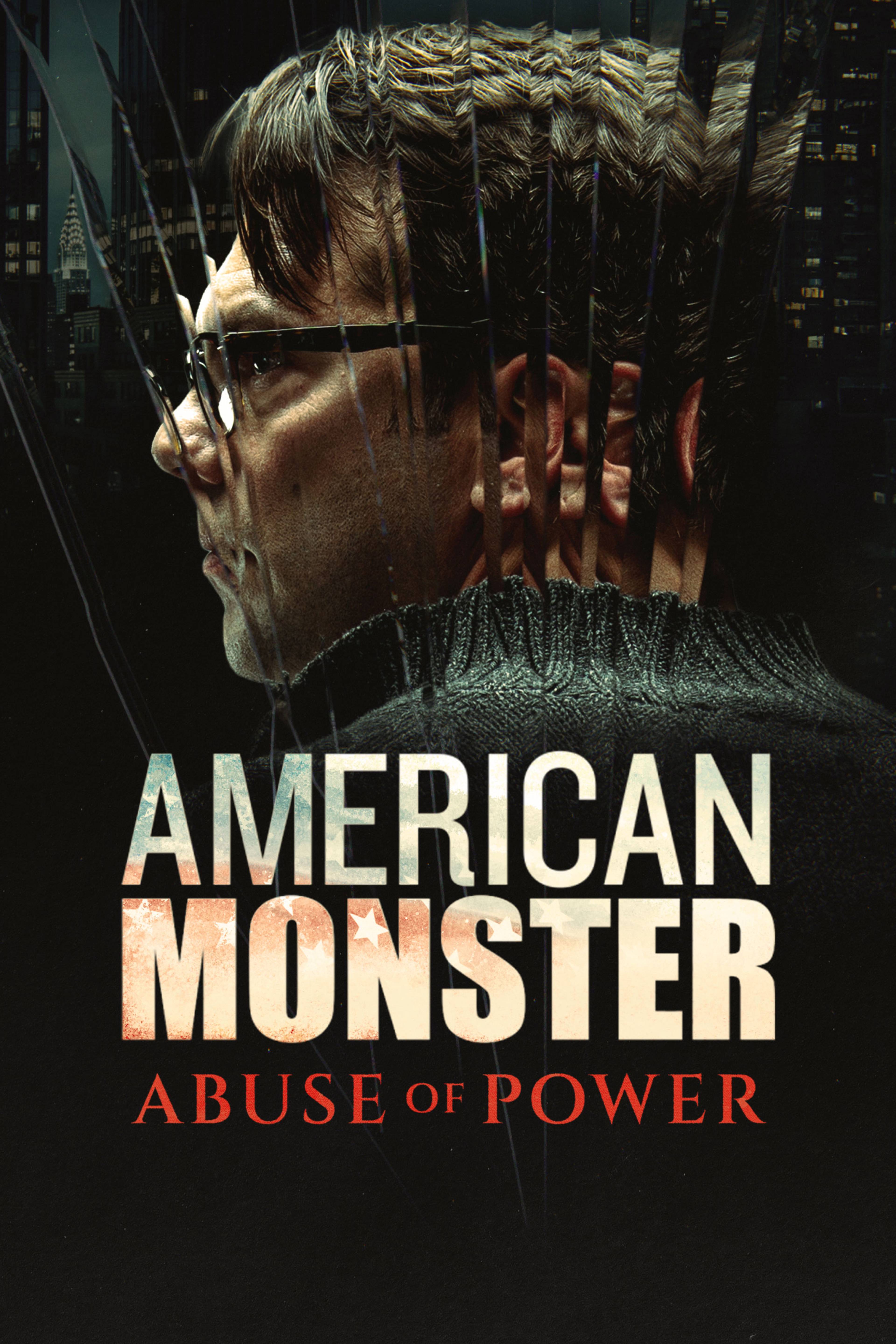 American Monster: Abuse of Power