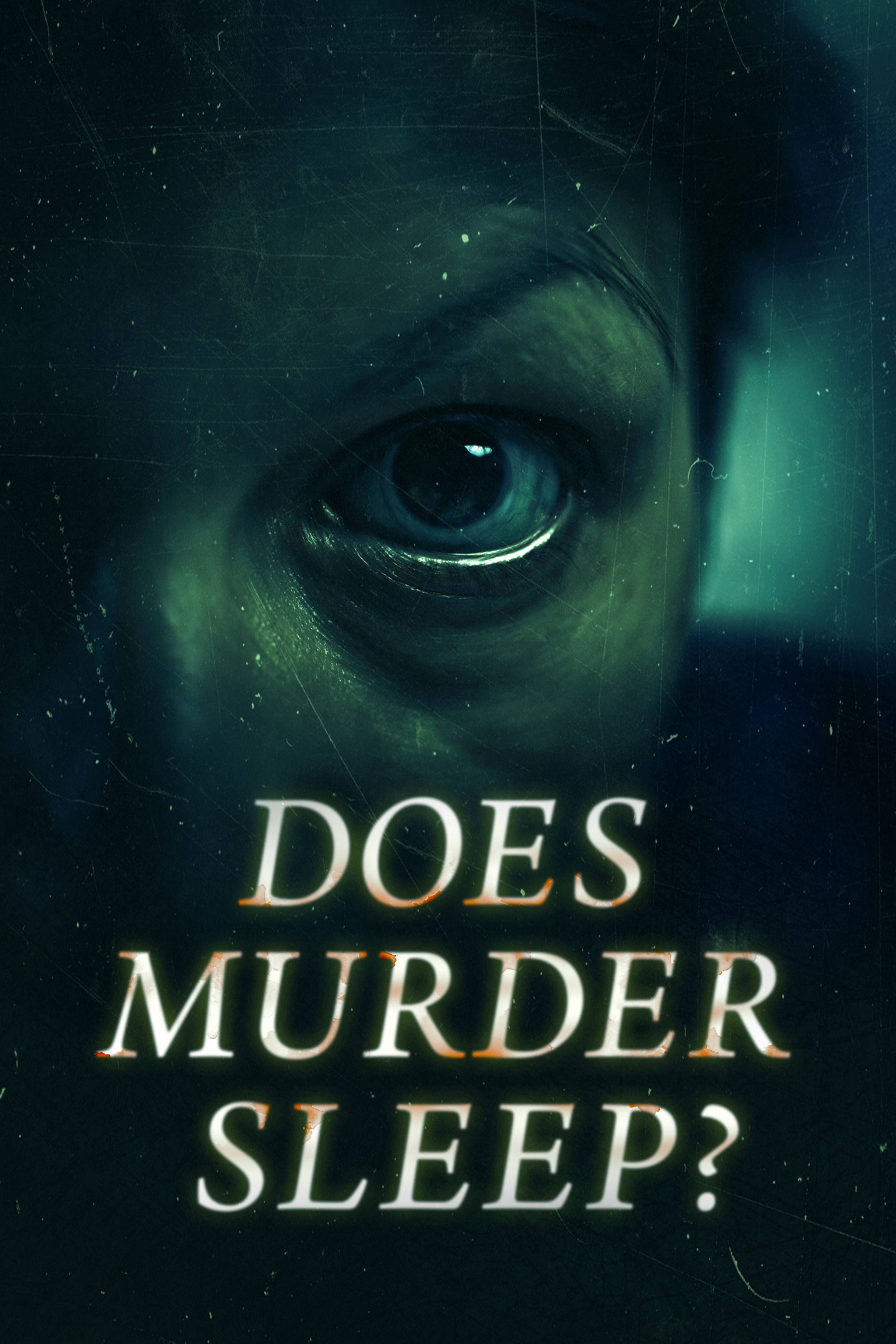 Does Murder Sleep?