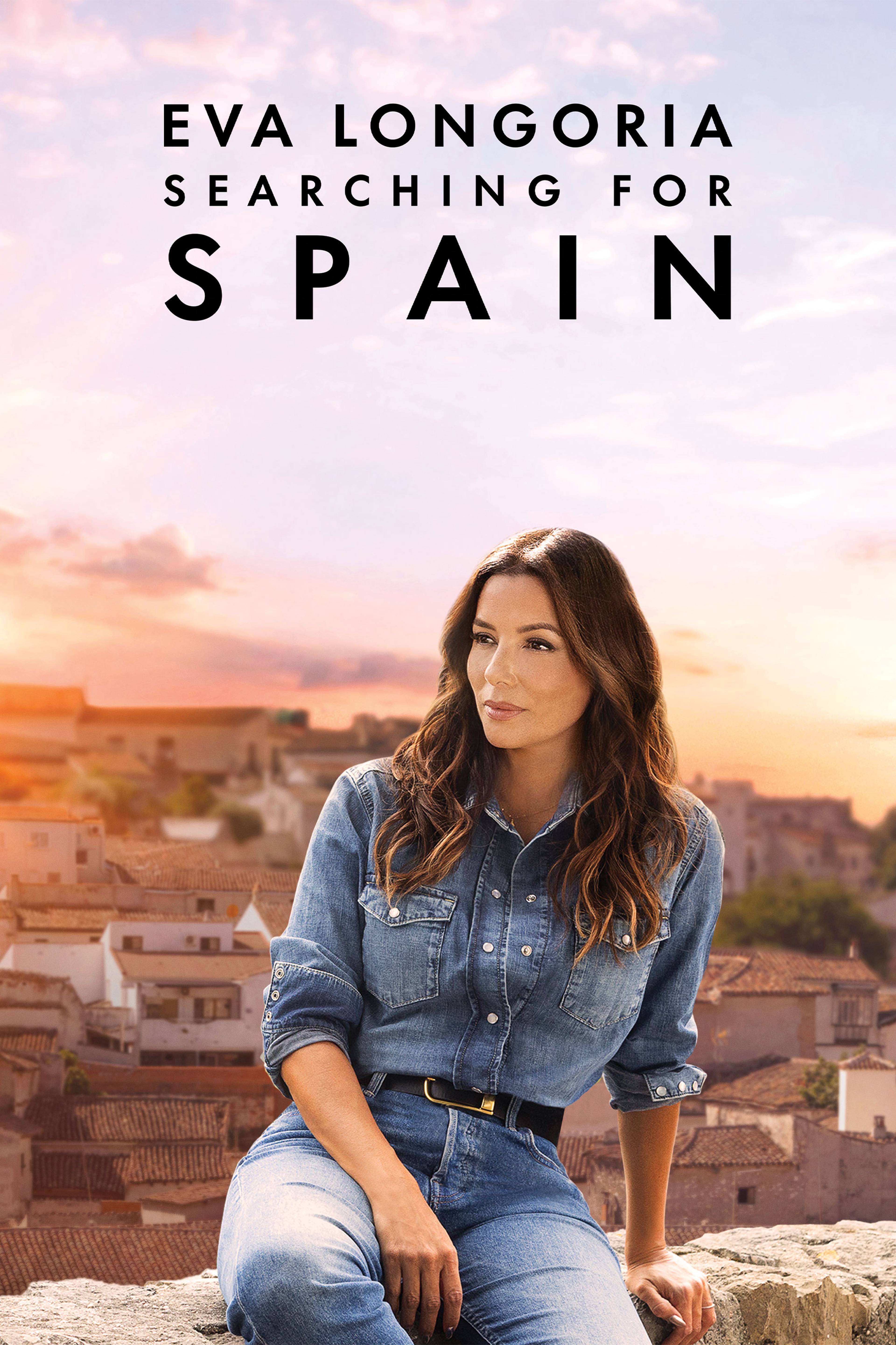 Eva Longoria: Searching for Spain