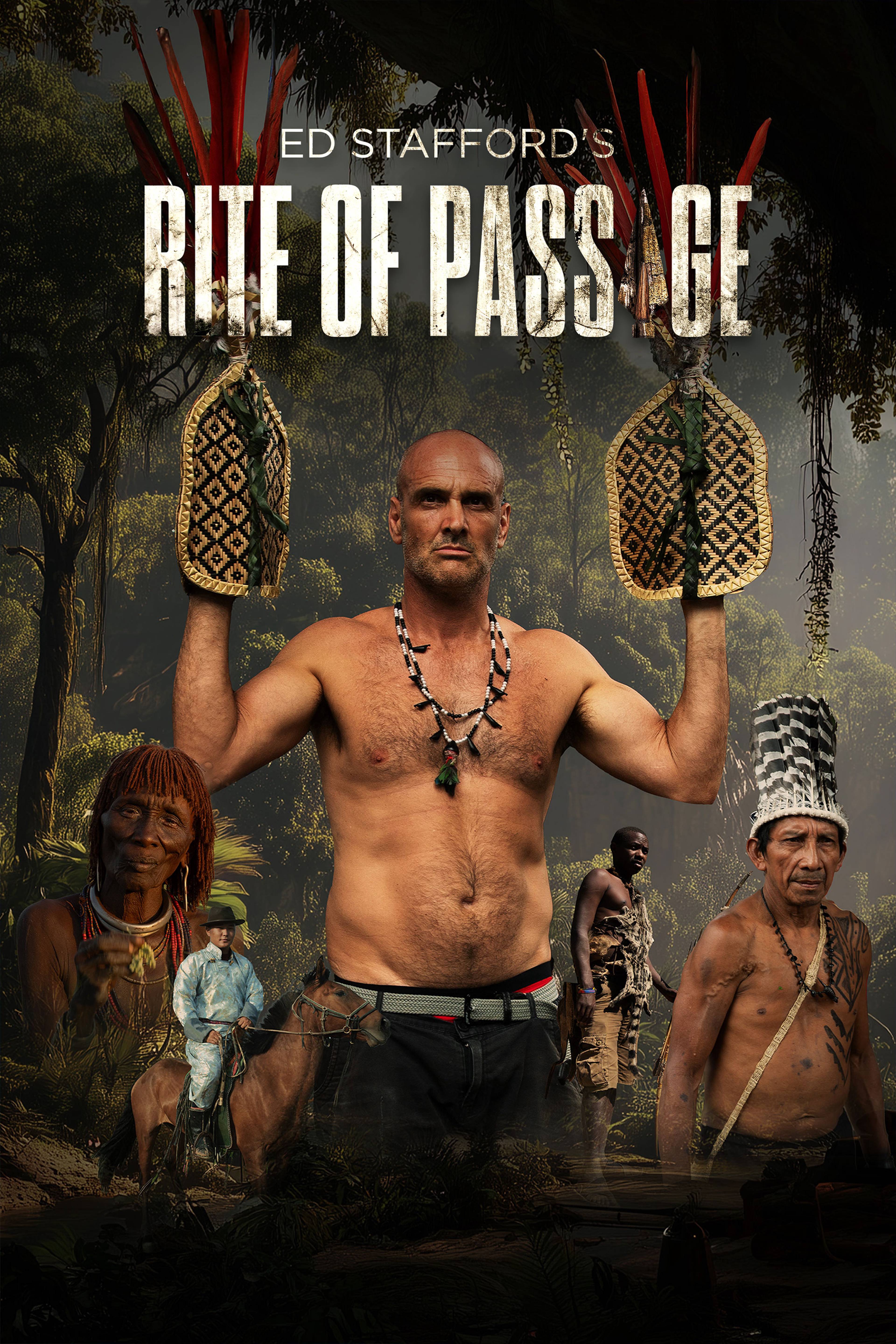 Ed Stafford's Rite of Passage