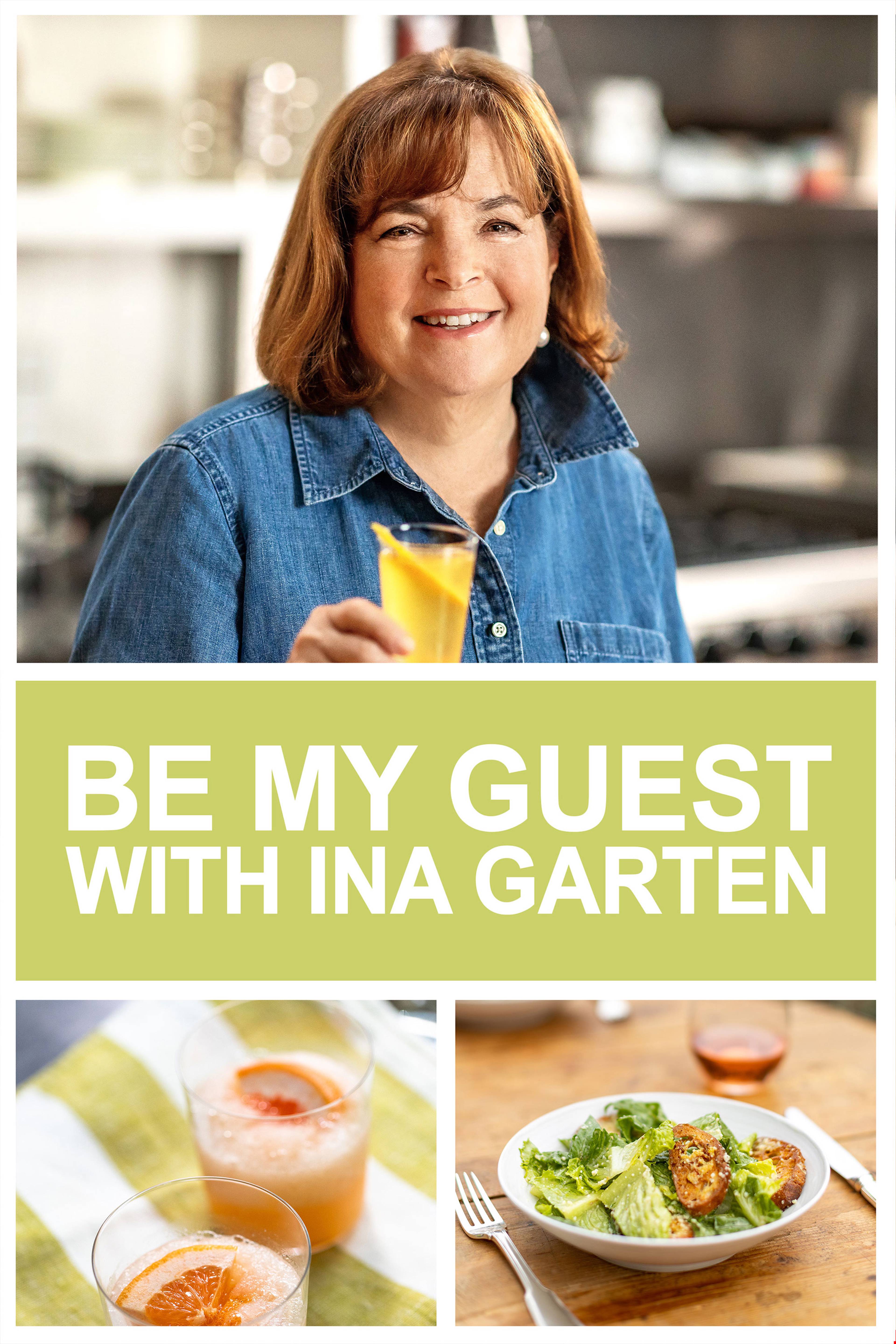 Be My Guest with Ina Garten