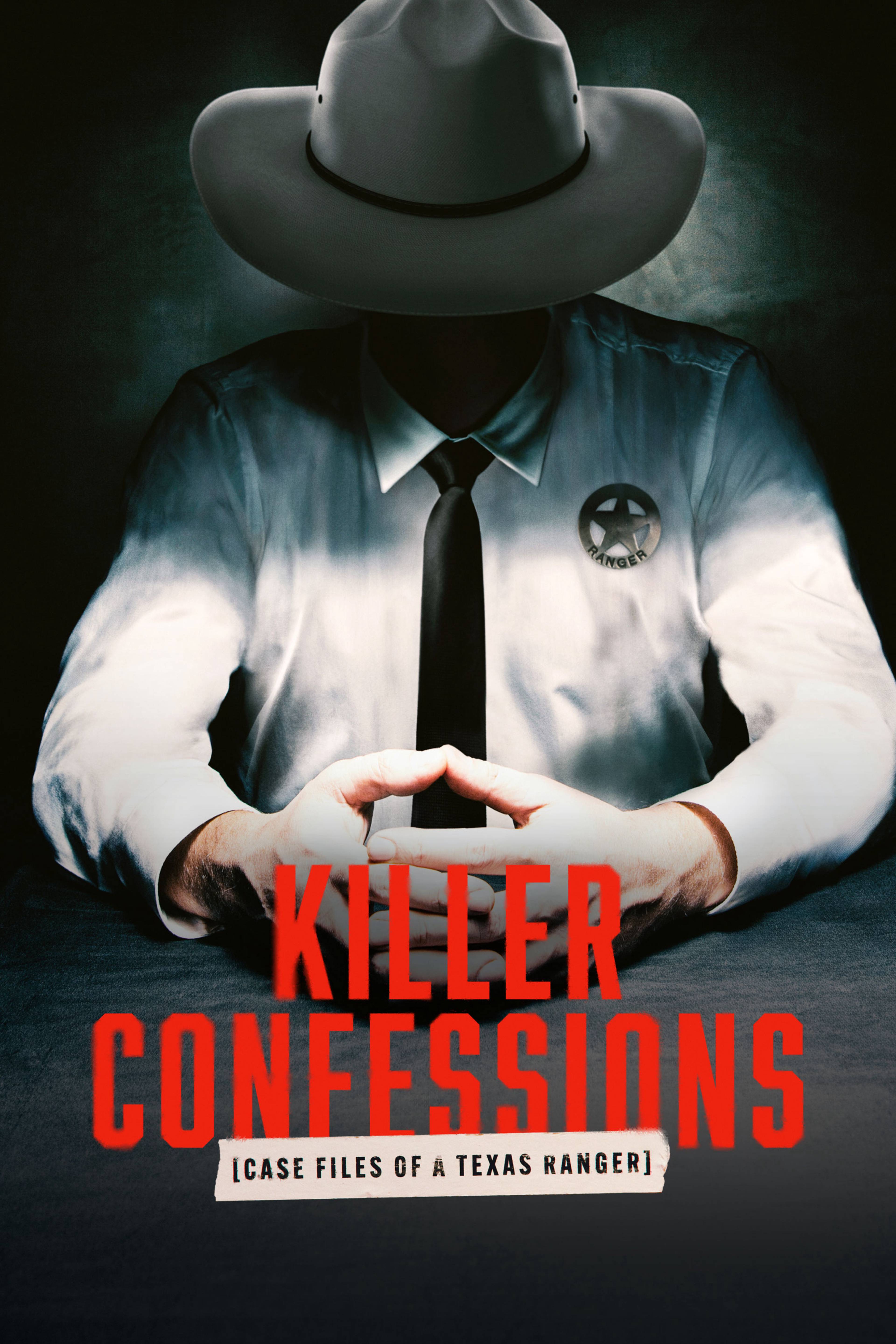 Killer Confessions: Case Files of a Texas Ranger