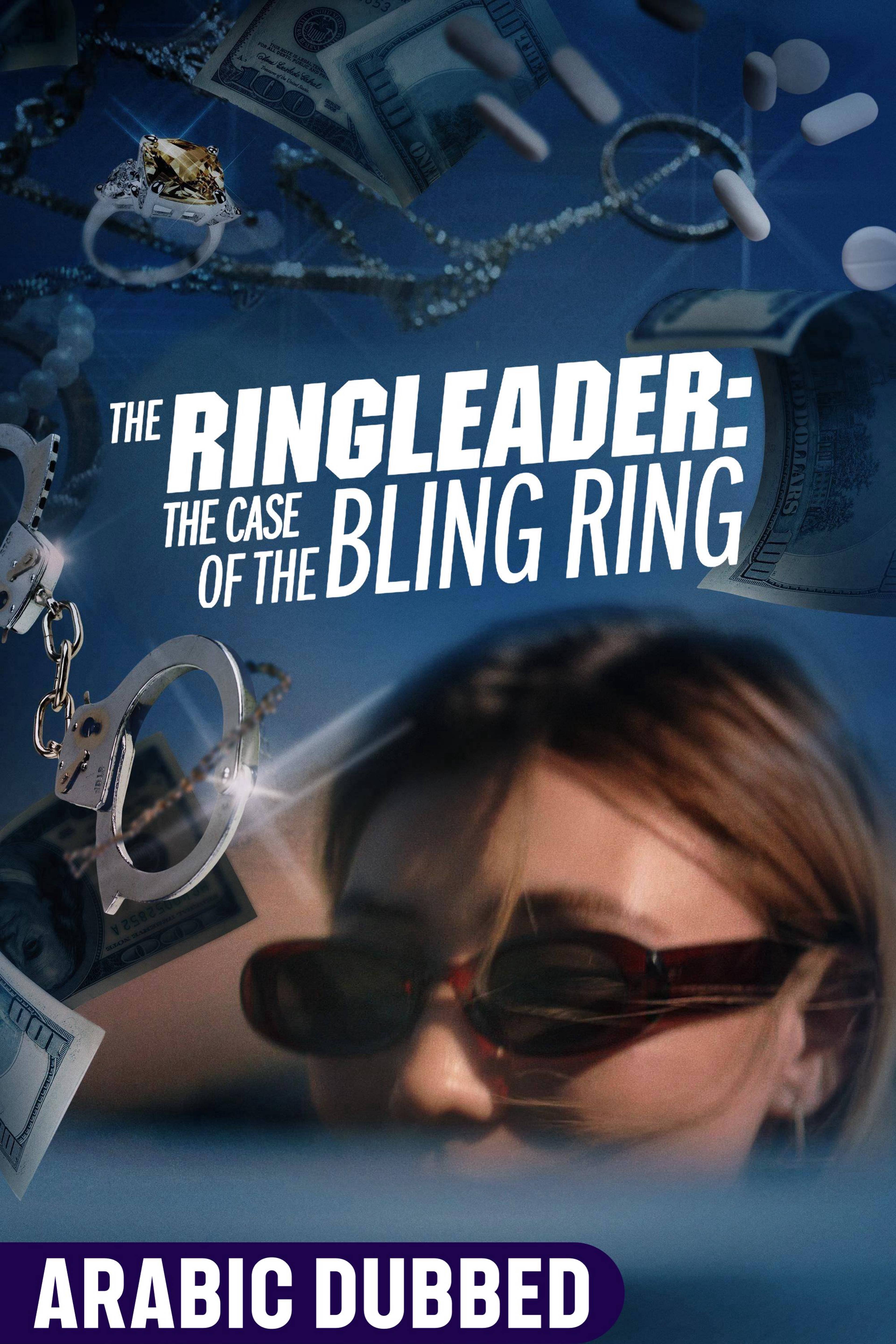 The Ringleader: The Case of the Bling Ring