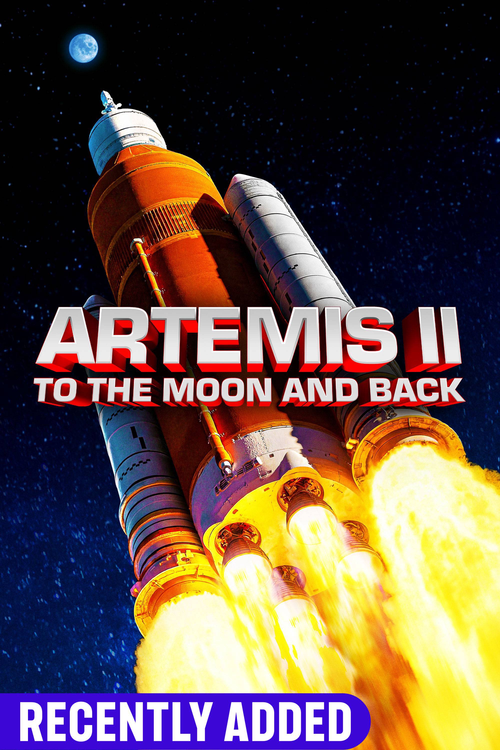 Artemis II: To the Moon and Back