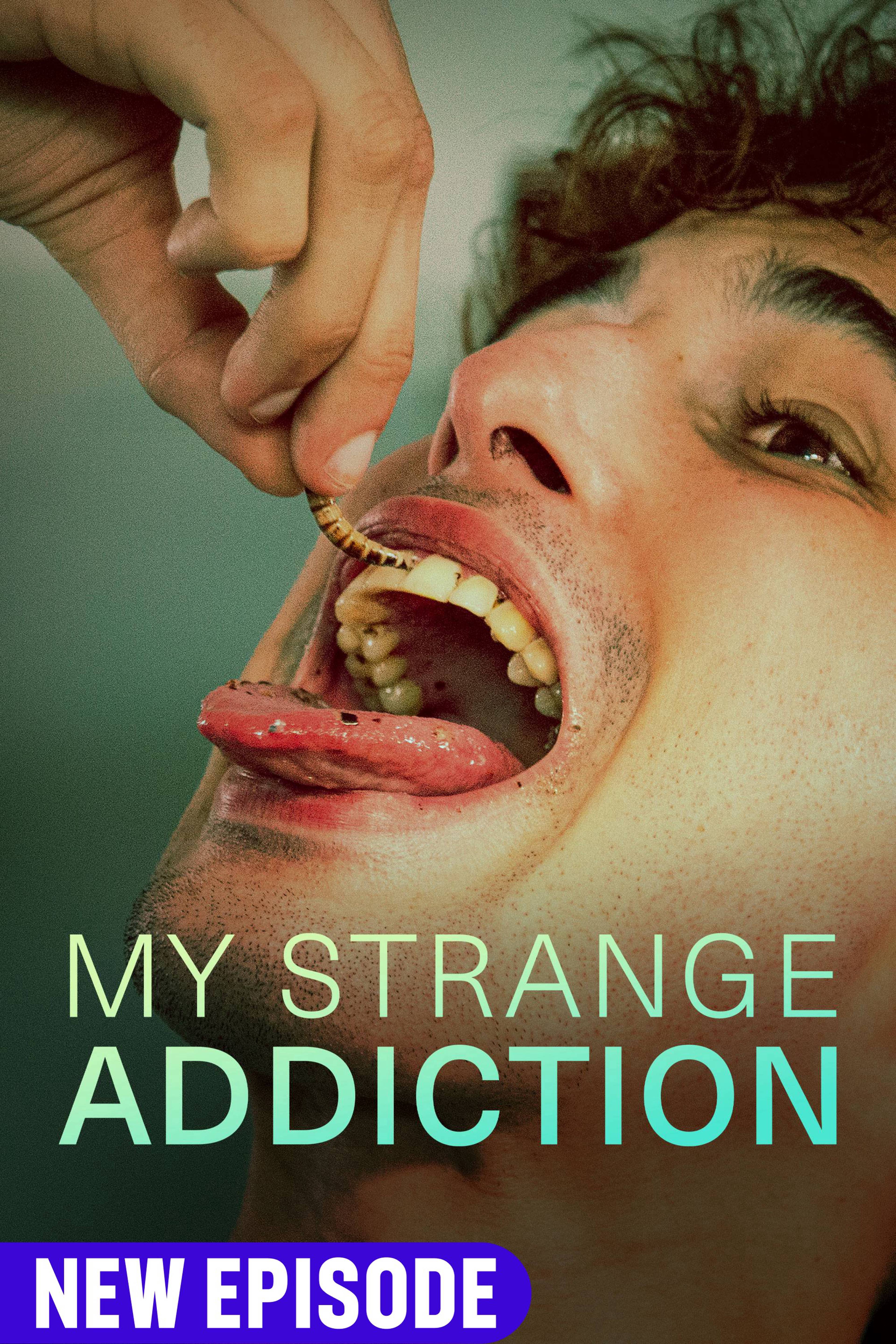 My Strange Addiction