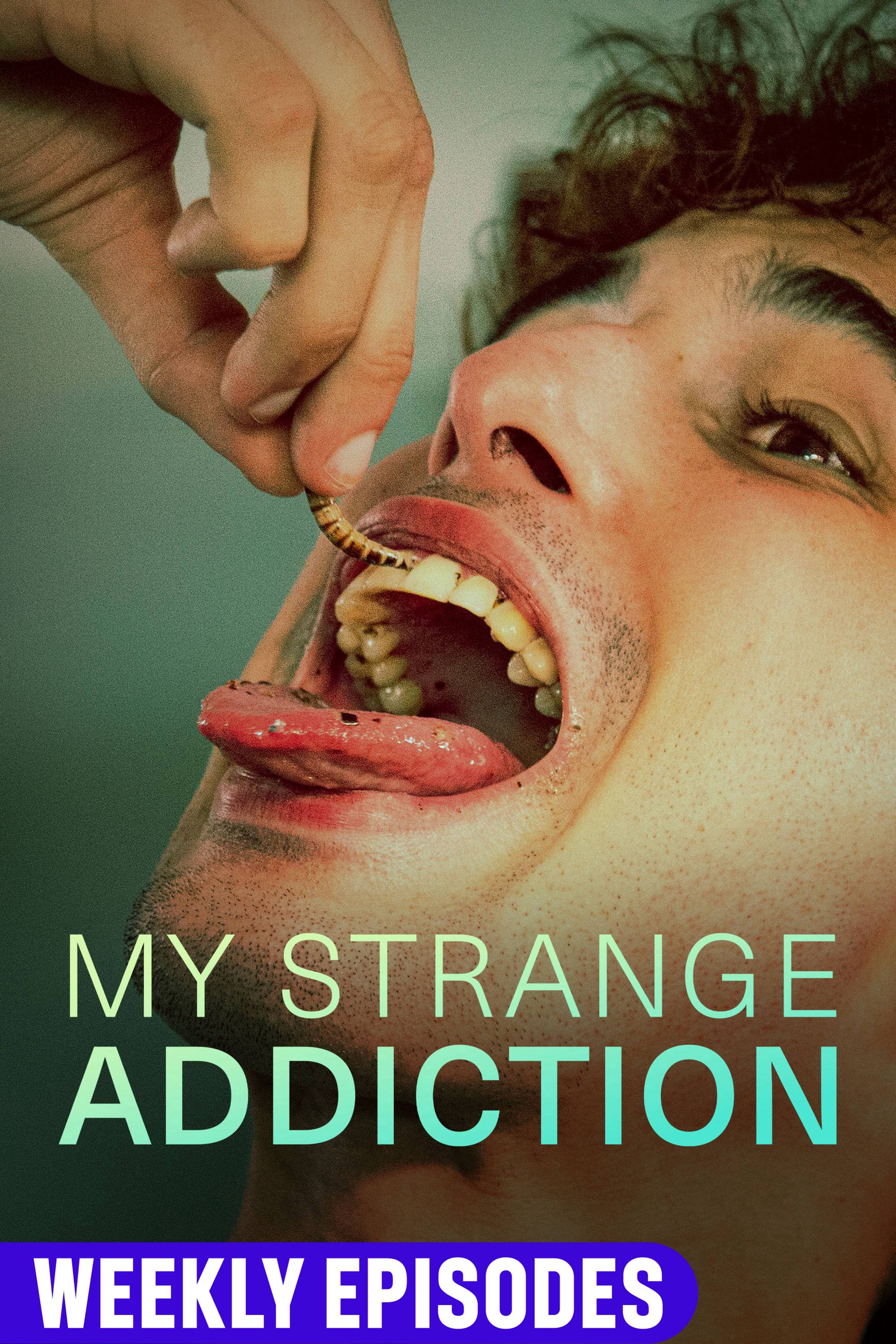 My Strange Addiction