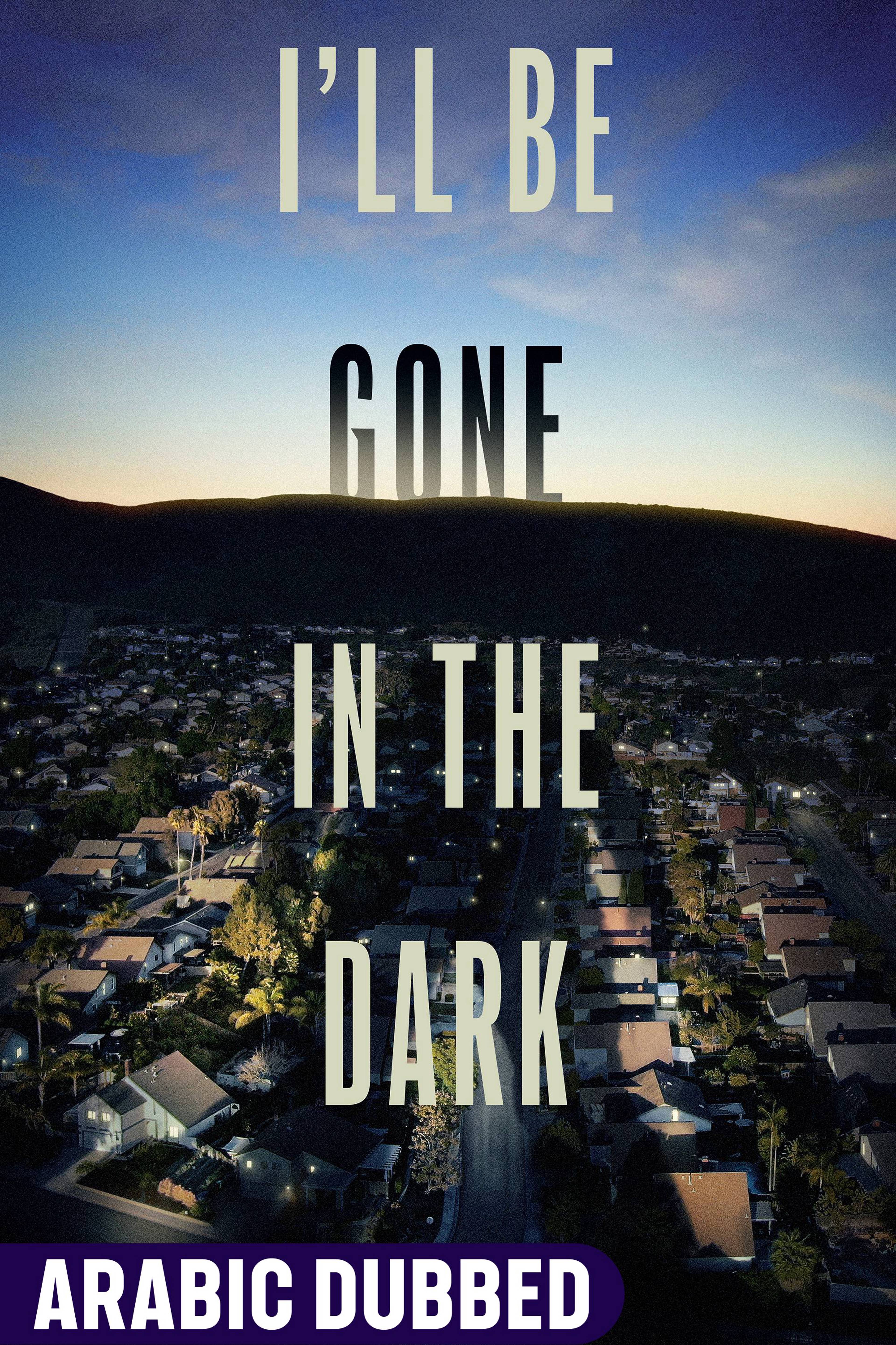 I'll Be Gone In The Dark