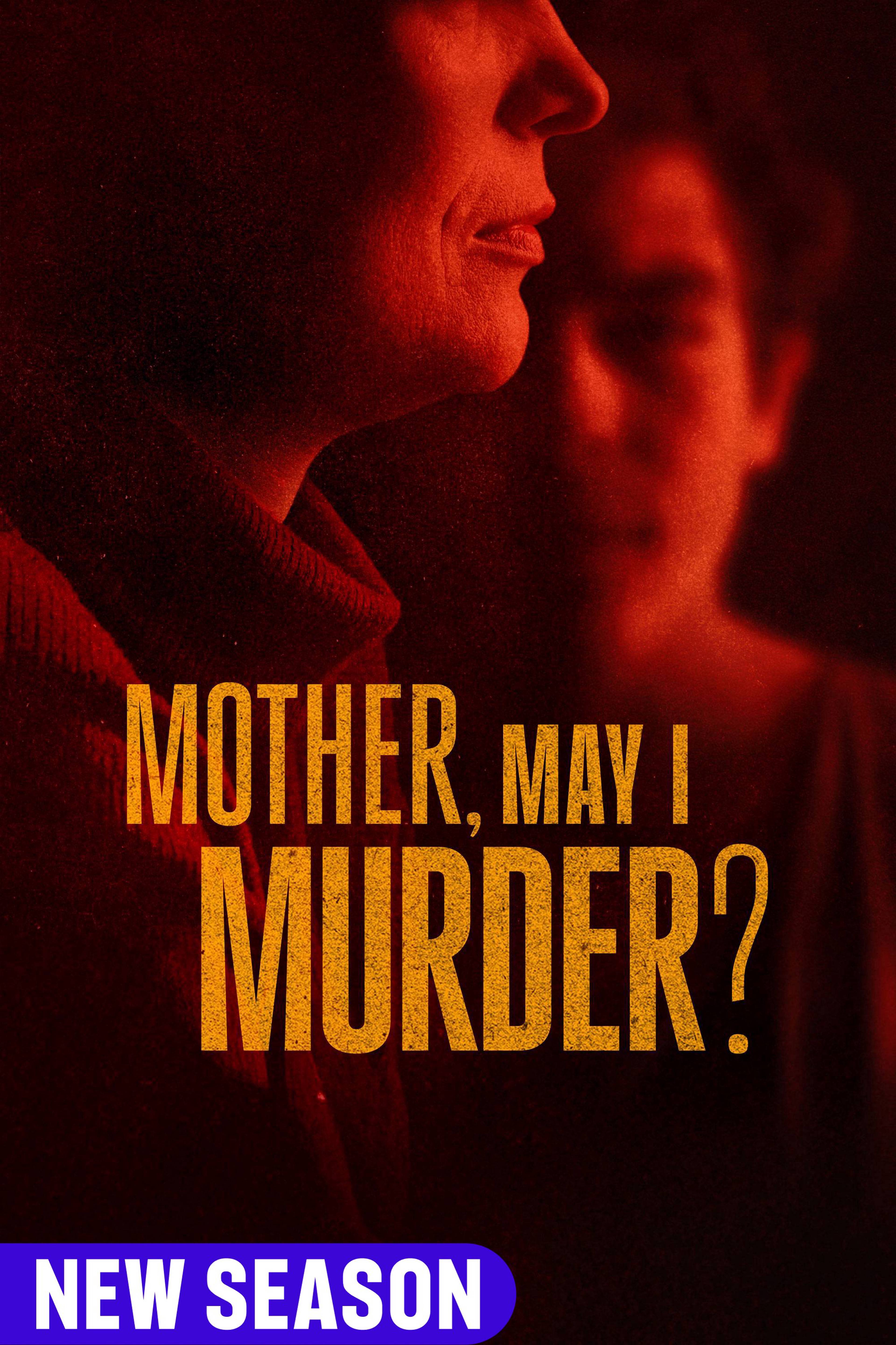 Mother, May I Murder?