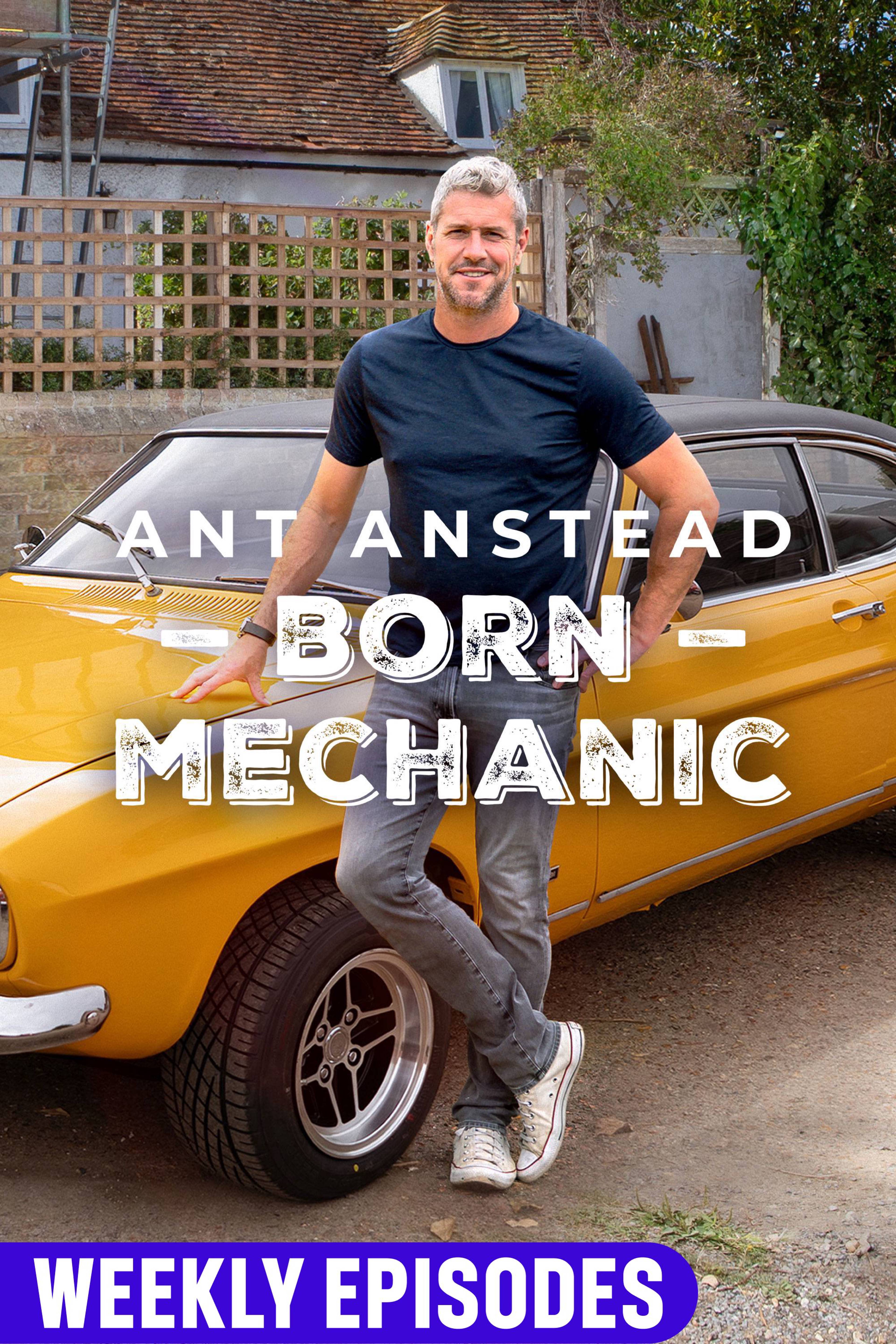 Ant Anstead: Born Mechanic