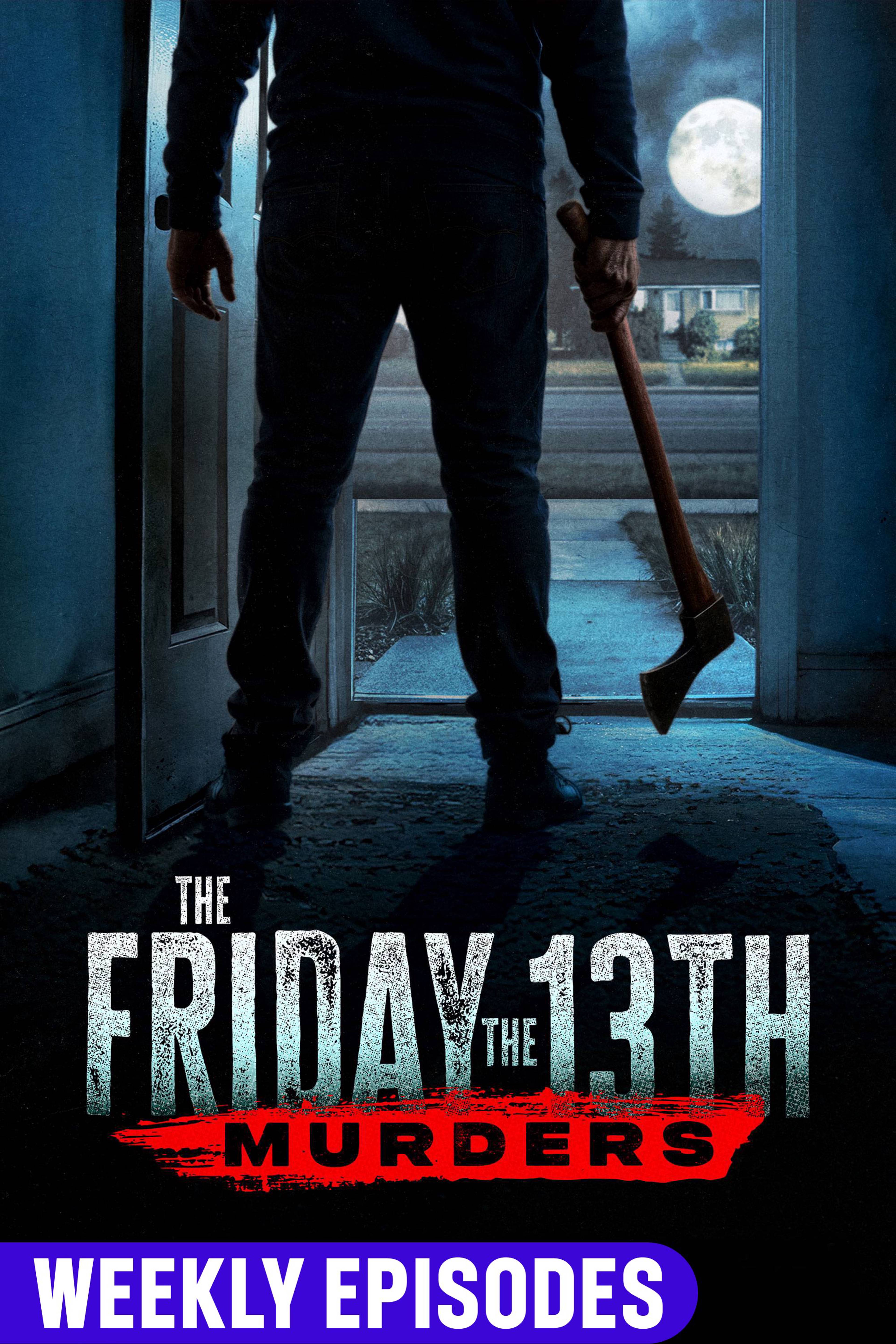 The Friday the 13th Murders