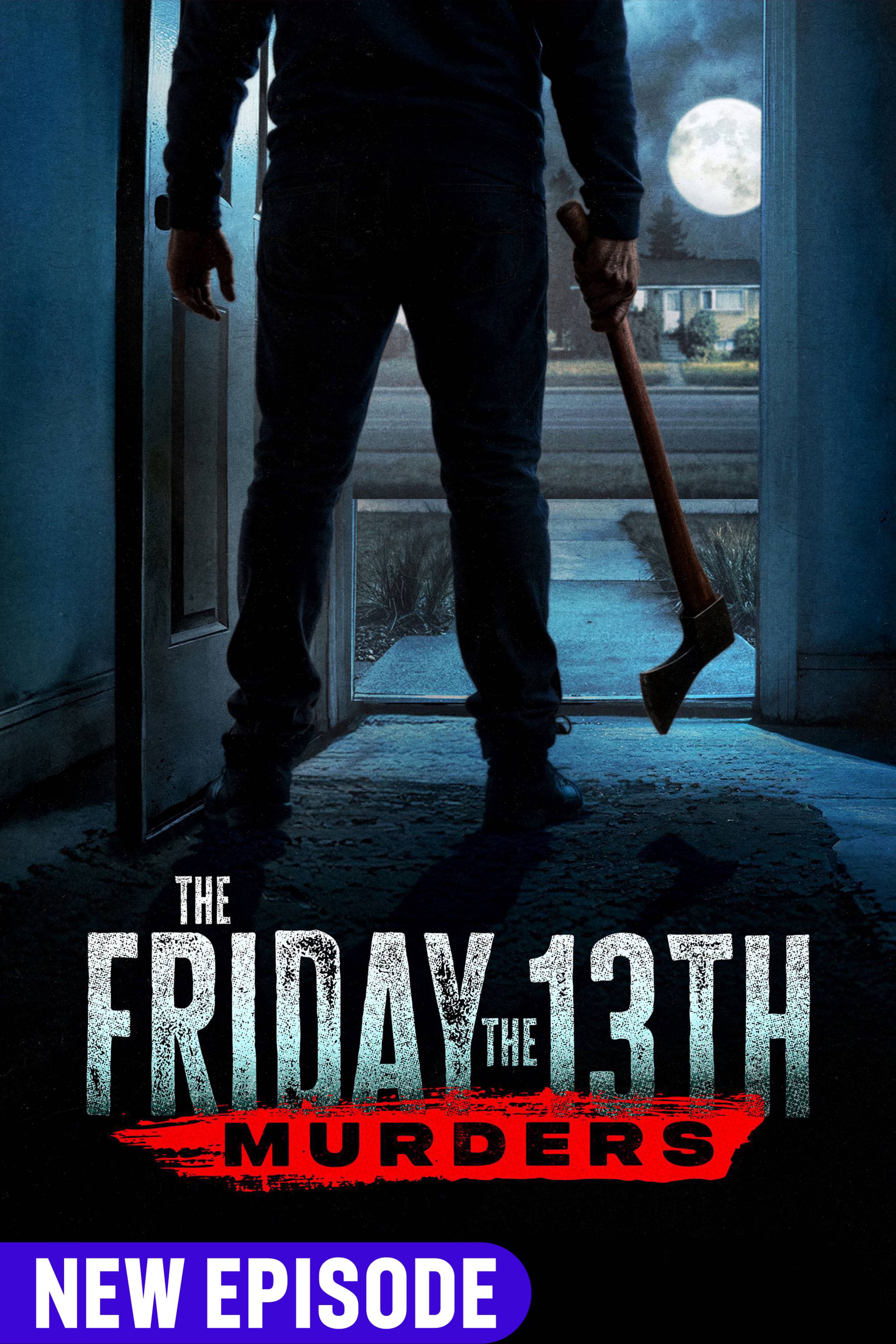 The Friday the 13th Murders