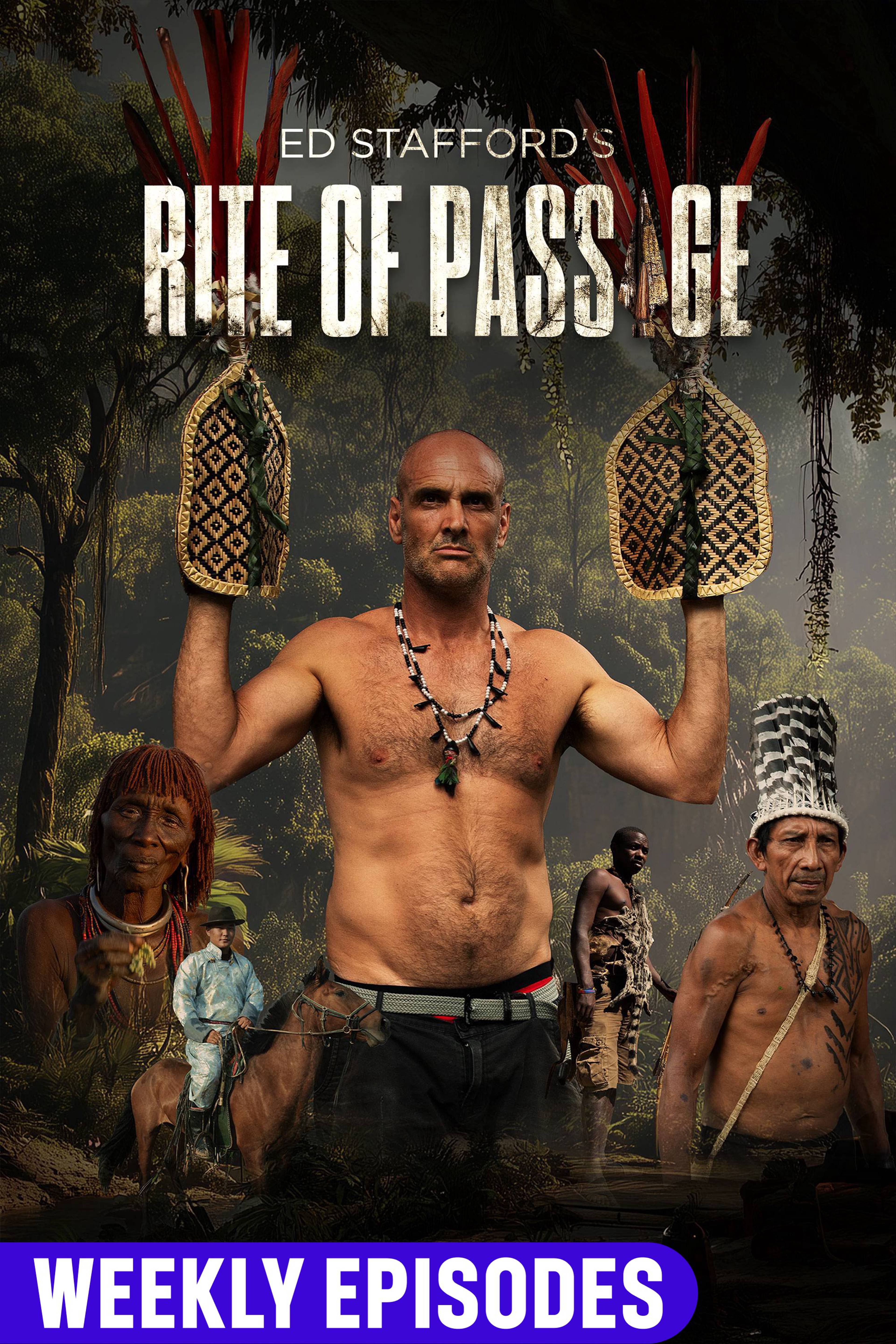 Ed Stafford's Rite of Passage