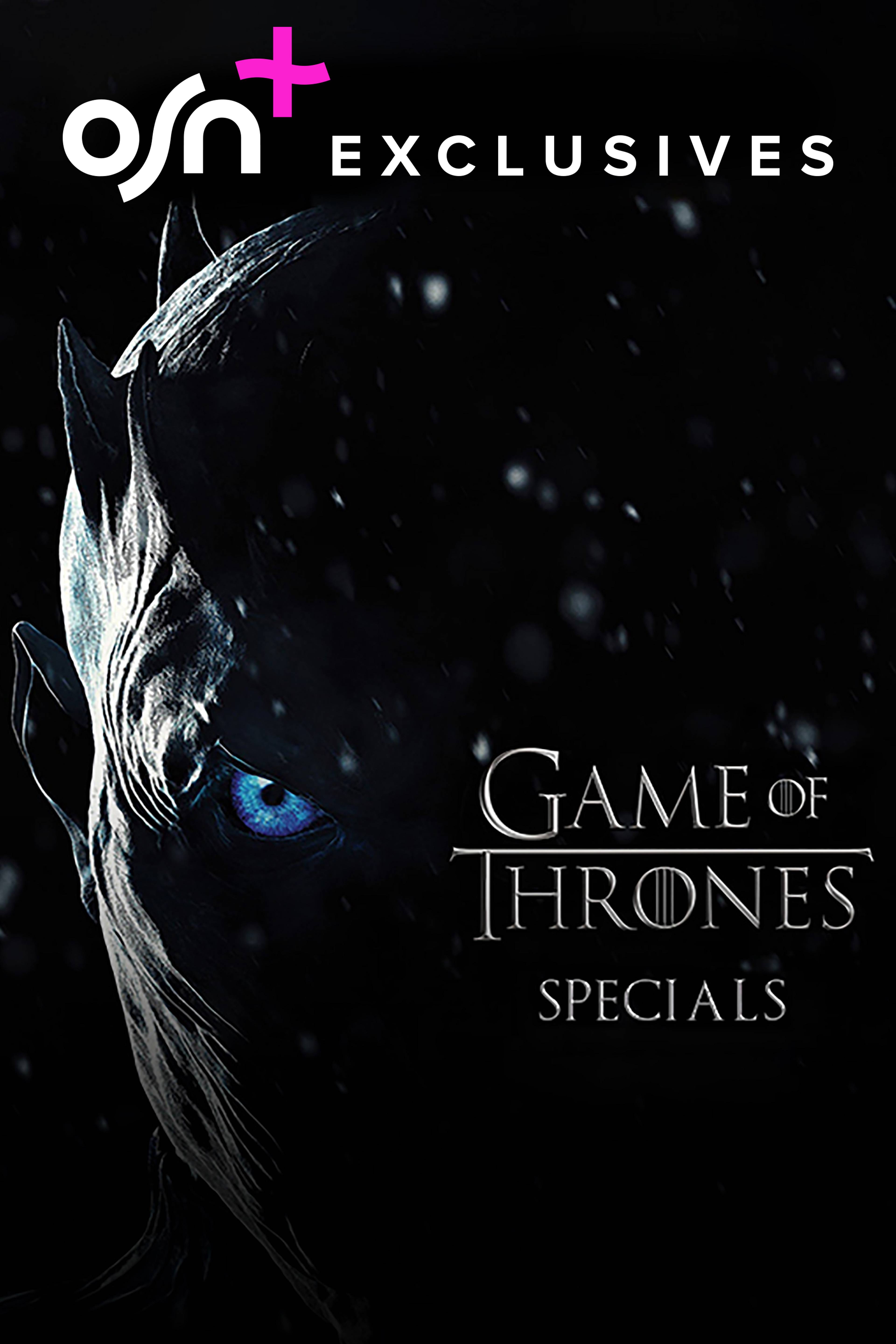 Game Of Thrones: Specials