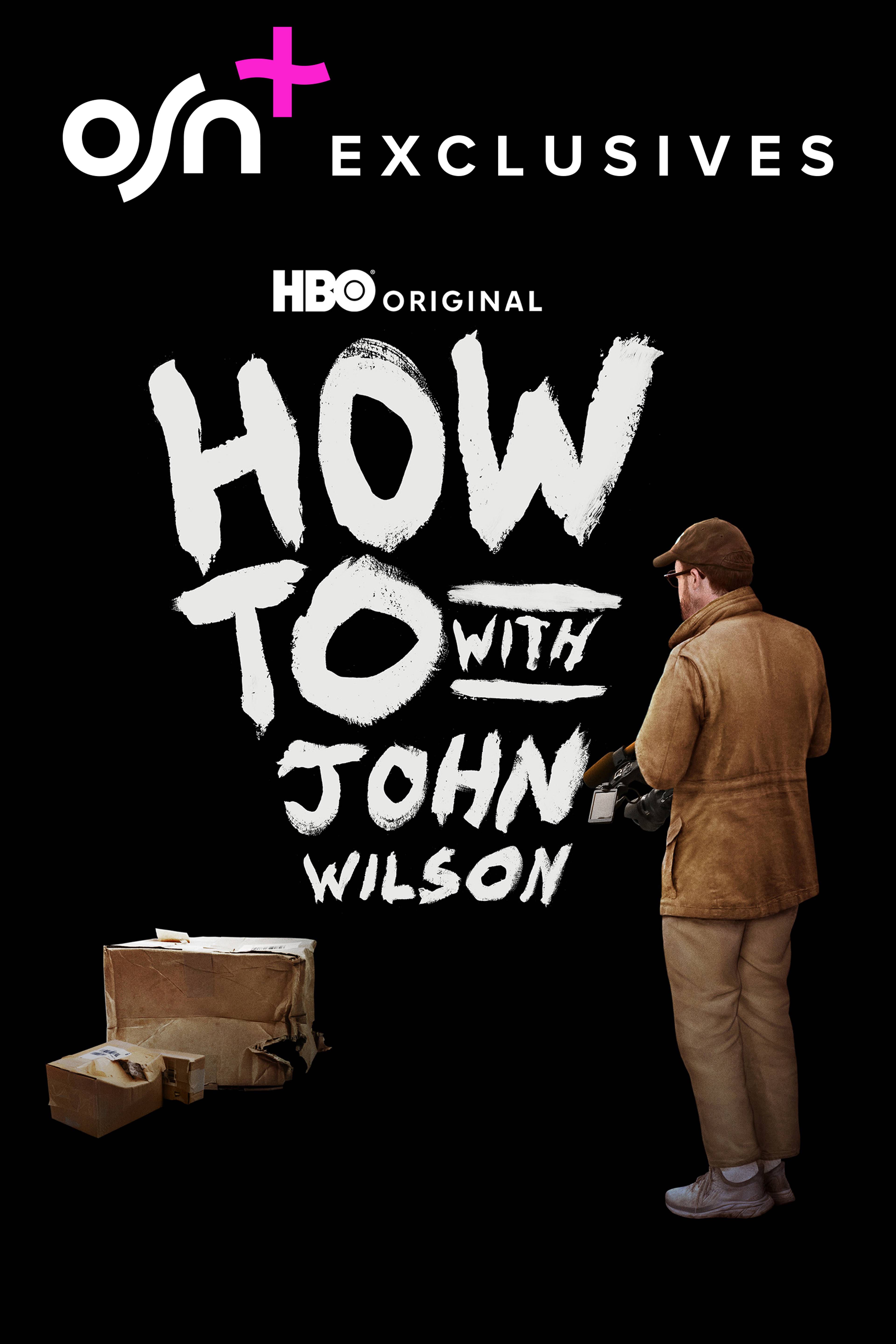 How To With John Wilson