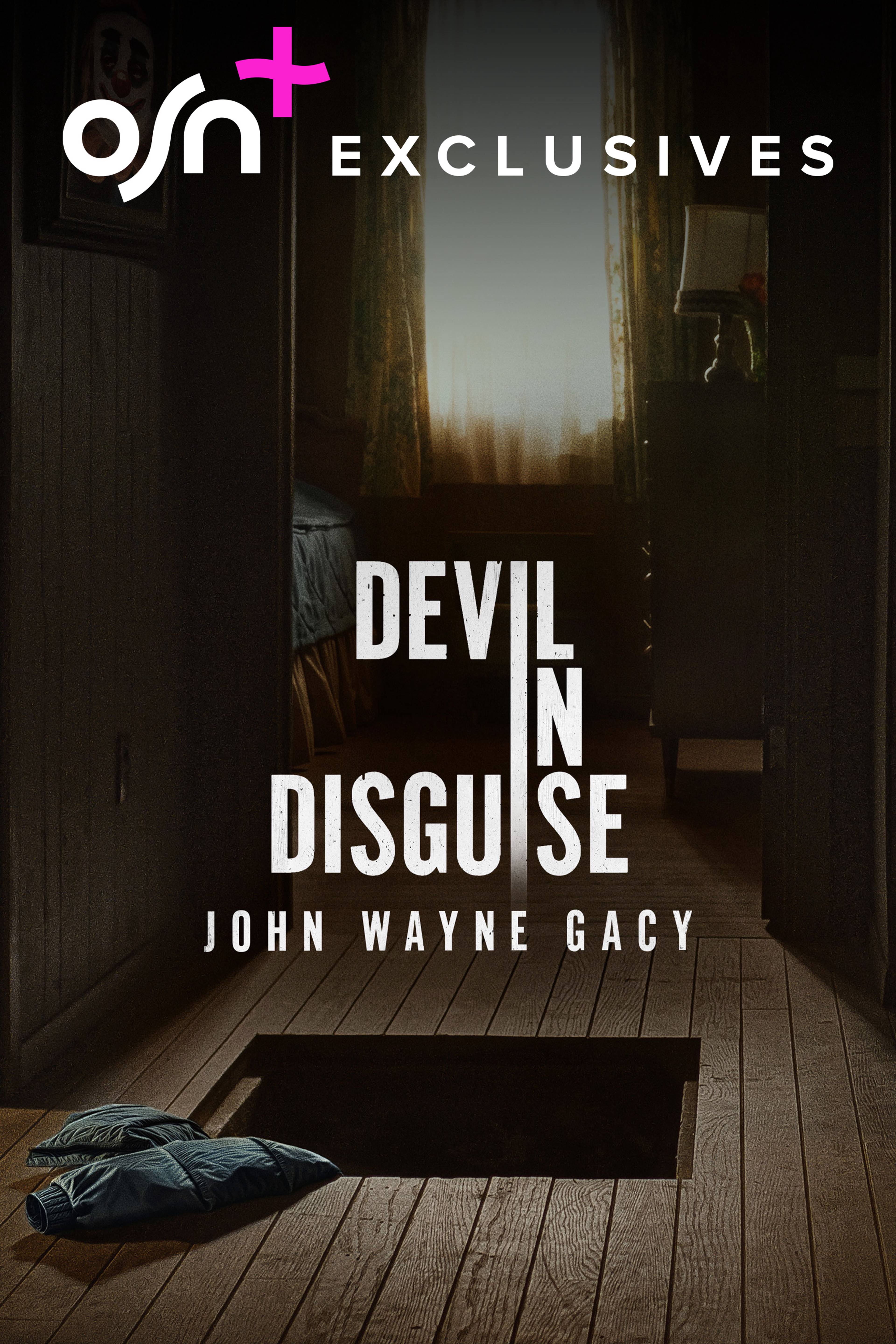 Devil In Disguise: John Wayne Gacy